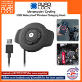 Quad Lock Motorcycle / Cycling - USB Waterproof Wireless Charging Head