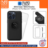Quad Lock MAG Case / Quad Lock MAG Poncho for iPhone 15 Pro Max (6.7" 2023)