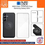 Quad Lock MAG Case / Poncho Case for Samsung Galaxy S25+