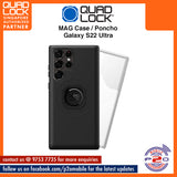 Quad Lock MAG case / MAG Poncho for Samsung Galaxy S22 Ultra