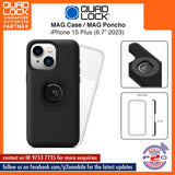 Quad Lock MAG Case / Quad Lock MAG Poncho for iPhone 15 Plus (6.7" 2023)