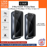 URR 2-Way CLEAR Privacy 2.5D Full Tempered Glass for iPhone 17 Pro Max / iPhone 17 Pro / iPhone 17 Air /iPhone 17