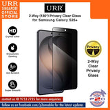 URR 2-Way (180°) Privacy Clear / URR 2.5D Entire HD Tempered Glass for Samsung Galaxy S26 Ultra / S26+ / S26